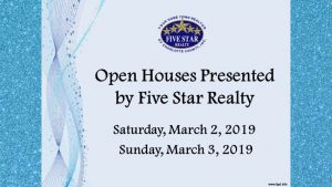 Open Houses- March 2, 2019 & March 3, 2019